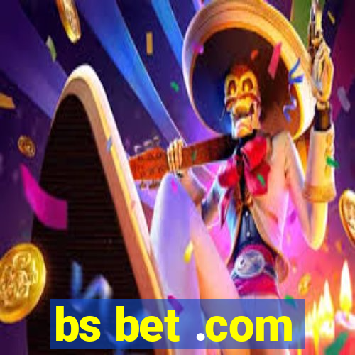 bs bet .com